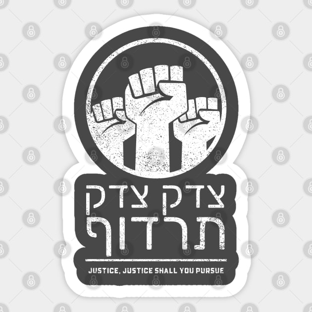 Pursue Justice - Hebrew Torah Quote - Tzedek Tzedek Tirdof Sticker by JMM Designs